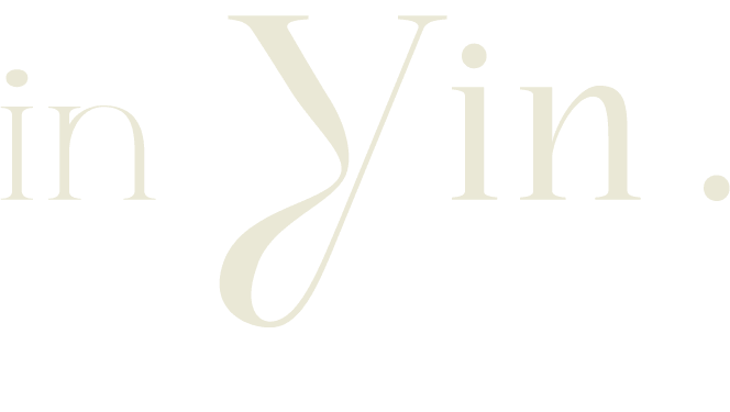 in Yin.
